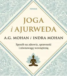 joga-i-ajurweda-sposob-na-zdrowie-sprawnosc-i-rownowage-wewnetrzna