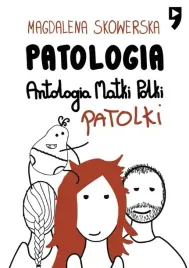patologia-antologia-matki-polki-patolki