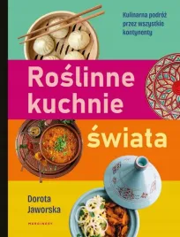 roslinne-kuchnie-swiata-przepisy-na-dania-z-kazdego-zakatka-globu
