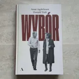 wybor-autor-anne-applebaum-donald-tusk