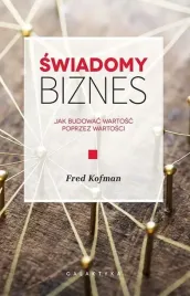 swiadomy-biznes-jak-budowac-wartosc-na-wartosciach