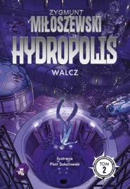 walcz-hydropolis-tom-2-wyd-2024