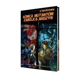 neuroshima-lowca-mutantow-zabojca-maszyn-rpg-12