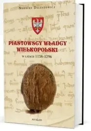 piastowscy-wladcy-wielkopolski-w-latach-1138-1296