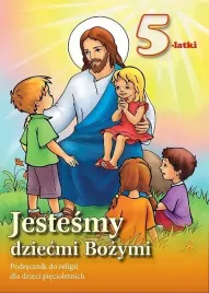 religia-jestesmy-dziecmi-bozymi-podrecznik-dla-dziecka-5-letniego