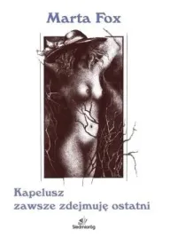 kapelusz-zawsze-zdejmuje-ostatni