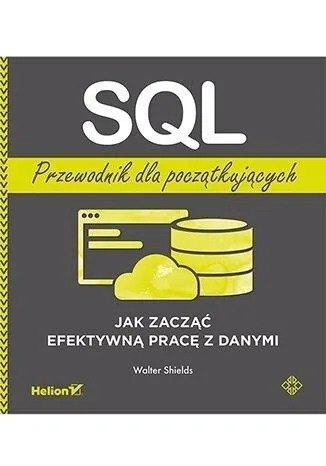 sql-przewodnik-dla-poczatkujacych-walter-shields