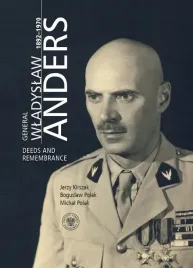 general-wladyslaw-anders-1892-1970-deeds-and-remembrance
