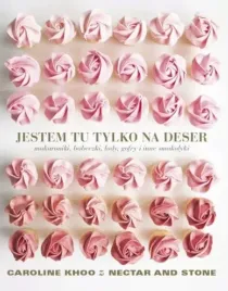 jestem-tu-tylko-na-deser-makaroniki-babeczki-lody-gofry-i-inne-smakolyki
