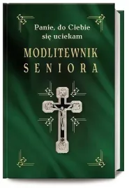 modlitewnik-seniora-panie-do-ciebie-sie-uciekam