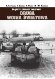 slaskie-epizody-wojenne-druga-wojna-swiatowa-tom-1