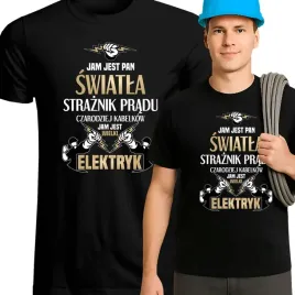 smieszna-koszulka-dla-elektryka-prezent-jam-jest-pan-swiatla-straznik-pradu