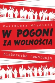 w-pogoni-za-wolnoscia-bialoruska-rewolucja