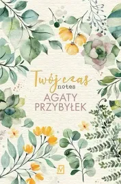 twoj-czas-notes-agaty-przybylek