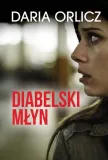 diabelski-mlyn-autor-daria-orlicz