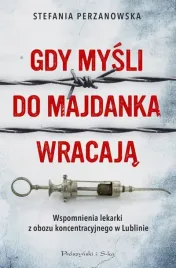 gdy-mysli-do-majdanka-wracaja