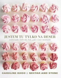 jestem-tu-tylko-na-deser-makaroniki-babeczki-lody-gofry-i-inne-smakolyki