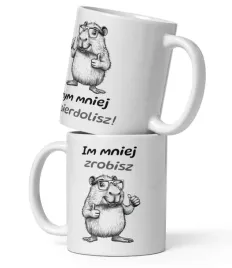 kapibara-zabawny-kubek-z-napisem-im-mniej-zrobisz-tym-mniej-spie-olisz