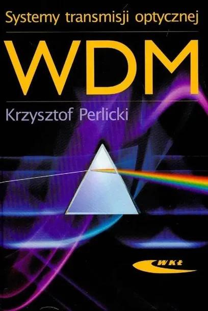 systemy-transmisji-optycznej-wdm-wydawnictwo-wydawnictwa-komunikacji-i-lacznosci-wkl