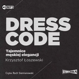 dress-code-tajemnice-meskiej-elegancji-audiobook-krzysztof-loszewski