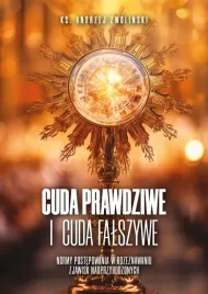 cuda-prawdziwe-i-cuda-falszywe