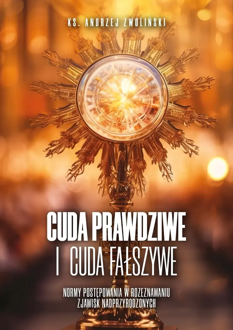 cuda-prawdziwe-i-cuda-falszywe
