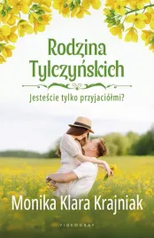 rodzina-tylczynskich-tom-1-jestescie-tylko-przyjaciolmi