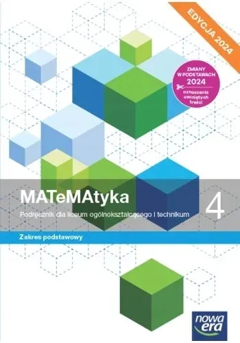 NOWA MATEMATYKA PODRĘCZNIK KLASA 4 LICEUM I TECHNIKUM ZAKRES PODSTAWOWY EDYCJA 2024 - Wojciech Babiański,Lech Chańko,Joanna Czarnowska, Jolanta Wesoł