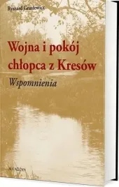 wojna-i-pokoj-chlopca-z-kresow-wspomnienia