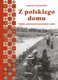 z-polskiego-domu-wybitni-potomkowie-ziemianskich-rodzin