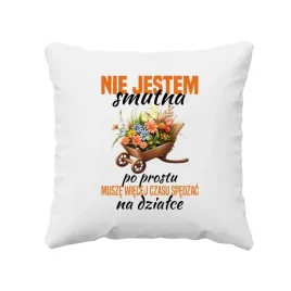musze-wiecej-czasu-spedzac-na-dzialce-poduszka-dla-dzialkowca