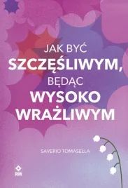 jak-byc-szczesliwym-bedac-wysoko-wrazliwym