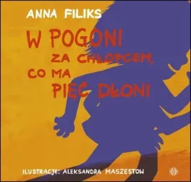 w-pogoni-za-chlopcem-co-ma-piec-dloni