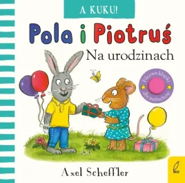 a-kuku-na-urodzinach-pola-i-piotrus