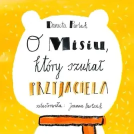 o-misiu-ktory-szukal-przyjaciela