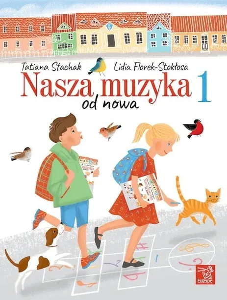 KSIĄŻKA-FLOREK; TOMERA-CHMIEL; STACHAK Tatiana-Nasza muzyka 1 od nowa