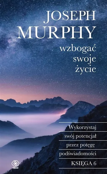 Wzbogać swoje życie Joseph Murphy