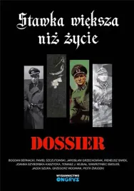 stawka-wieksza-niz-zycie-dossier-praca-zbiorowa