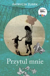 przytul-mnie-patrycja-zurek