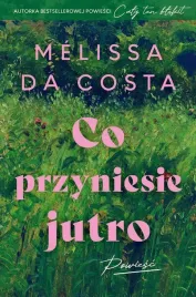 co-przyniesie-jutro-mlissa-da-costa