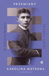 przemiany-w-poszukiwaniu-franza-kafki