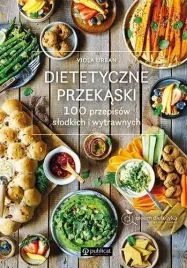 dietetyczne-przekaski-100-przepisow
