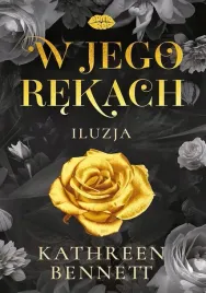w-jego-rekach-iluzja-kathreen-bennett