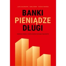banki-pieniadze-dlugi-nieznana-prawda-o-wspolczesnym-systemie-finansowym