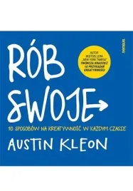 rob-swoje-10-sposobow-na-kreatywnosc-w-kazdym-czasie