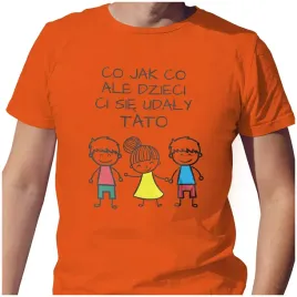 meska-koszulka-t-shirt-na-dzien-ojca-taty-dzieci-ci-sie-udaly-s