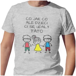 meska-koszulka-t-shirt-na-dzien-ojca-taty-dzieci-ci-sie-udaly-l