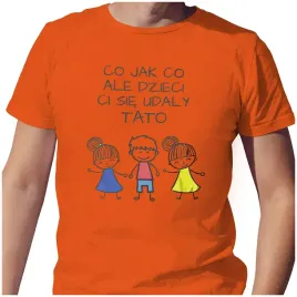 meska-koszulka-t-shirt-na-dzien-ojca-taty-dzieci-ci-sie-udaly-s