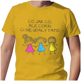 meska-koszulka-t-shirt-na-dzien-ojca-taty-corki-ci-sie-udaly-s
