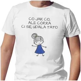 meska-koszulka-t-shirt-na-dzien-ojca-taty-corka-ci-sie-udala-2xl